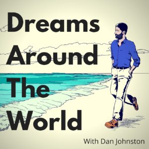 Dreams Around The World Podcast